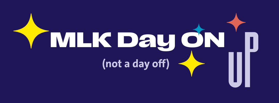 MLK Day ON (not a day off) Banner