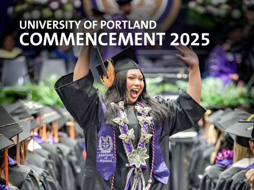 A student in a cap and gown at UP commencement with "University of Portland Commencement 2025" overlaid on the image.